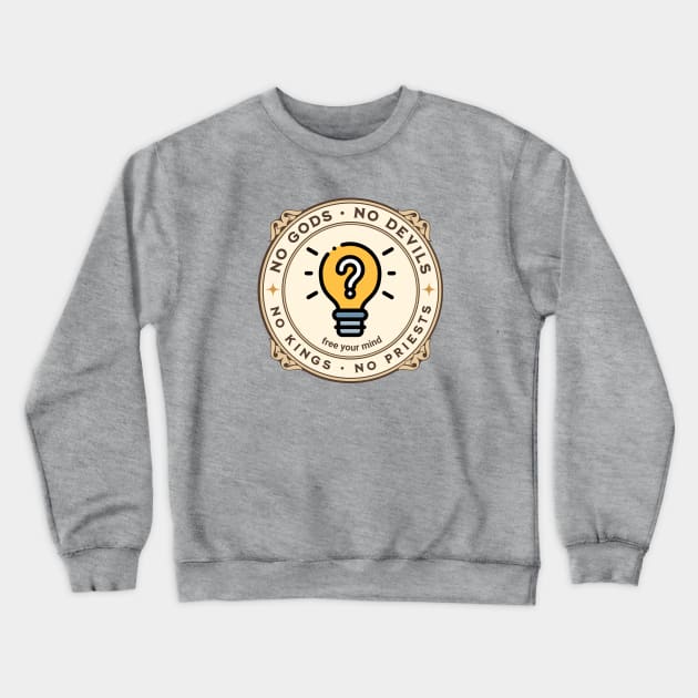 Free Your Mind! Crewneck Sweatshirt by From the House On Joy Street